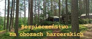 zdjęcie bezpieczeństwo na obozach harcerskich