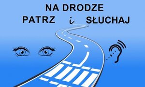 patrz i słuchaj - plakat promujący policyjną akcję