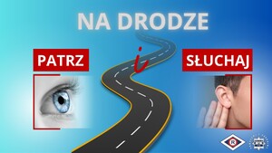 plakat promocyjny "na drodze - Patrz i Słuchaj"