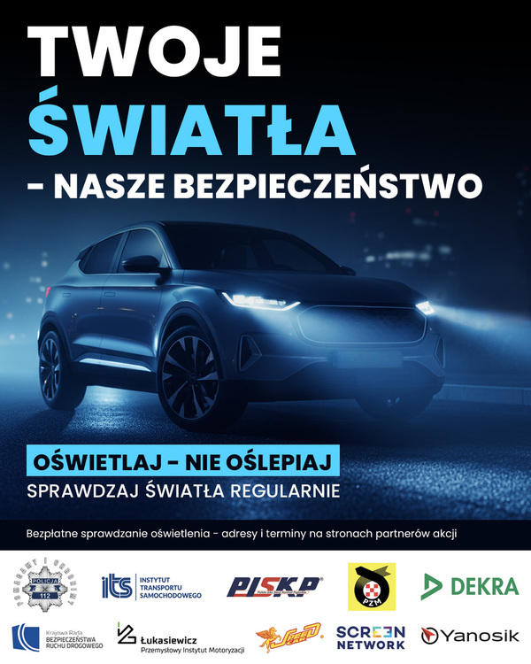 plakat akcji z napisem Twoje światła-Nasze bezpieczeństwo