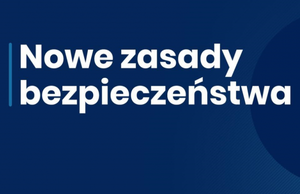 plakat z napisem: nowe zasady bezpieczeństwa