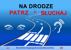 logo działań profilaktycznych "na drodze patrz i słuchaj"