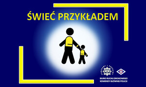 świeć przykładem - plakat; na zdjęciu widać dorosłego z dzieckiem